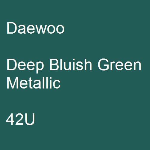 Daewoo, Deep Bluish Green Metallic, 42U.